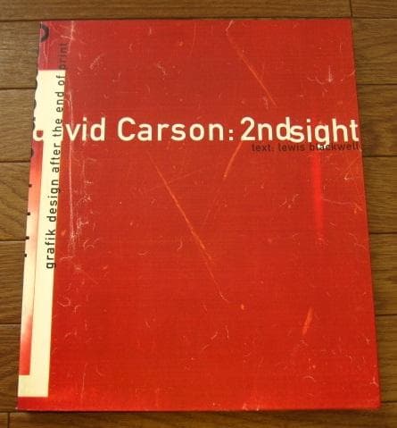 アート・デザイン・音楽 David Carson: 2ndsight: Grafik Design
