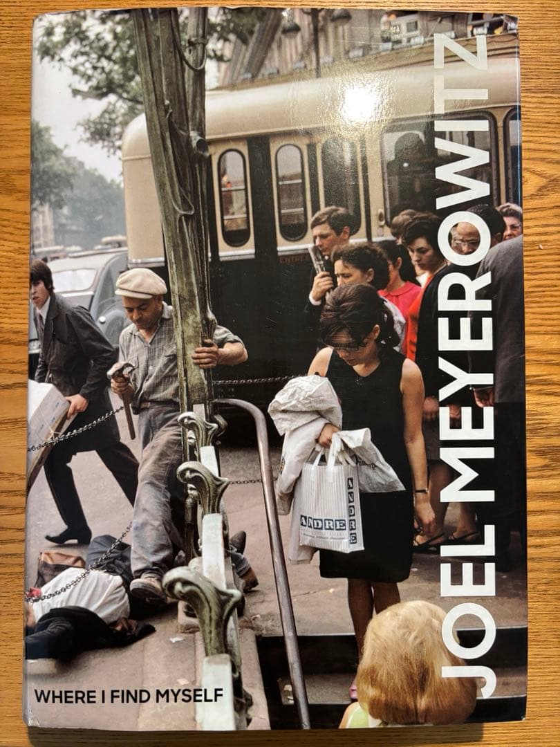 Joel Meyerowitz 写真集　Where I Find Myself