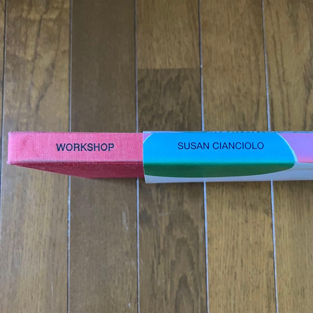 Susan Cianciolo WORKSHOP スーザンチャンチオロ 絶版