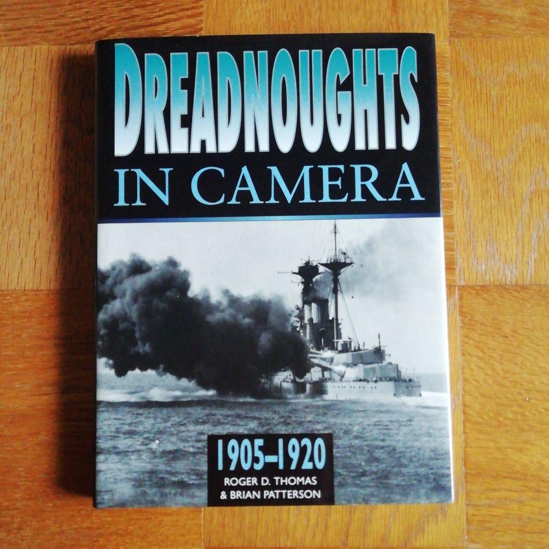 英国戦艦ドレッドノート建造写真集　DREADNOUGHTS IN CAMERA