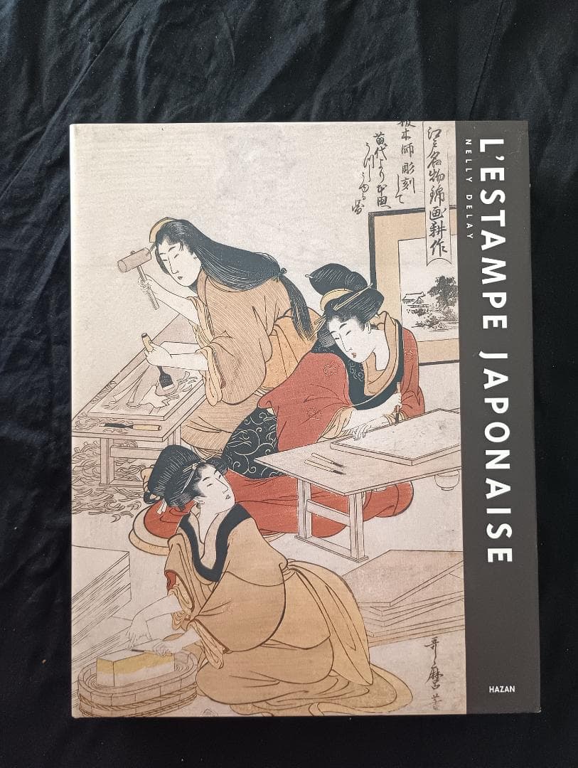 L'ESTAMPE JAPONAISE 日本の版画　NELLY DELAY