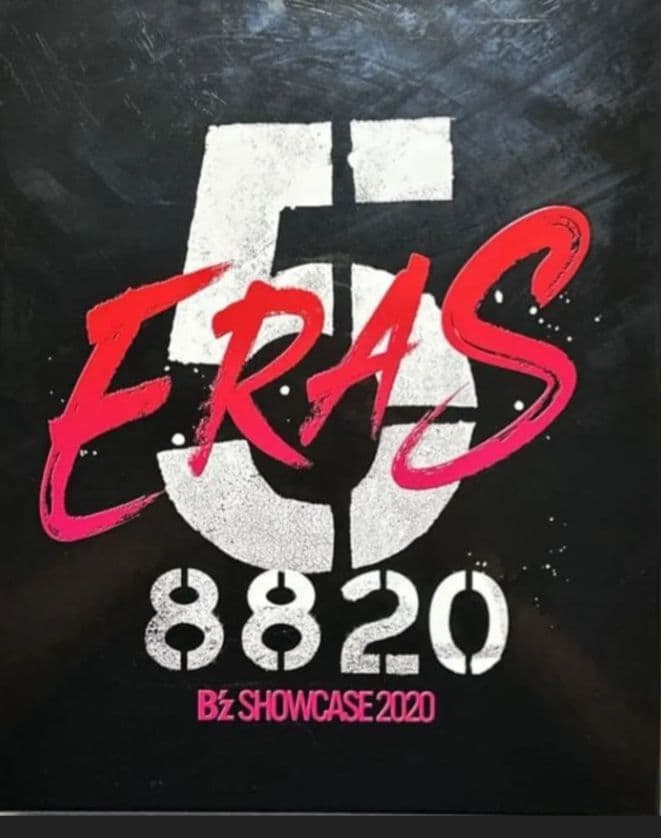 B'z　 SHOWCASE 2020 -5 ERAS 8820-Day1～5」