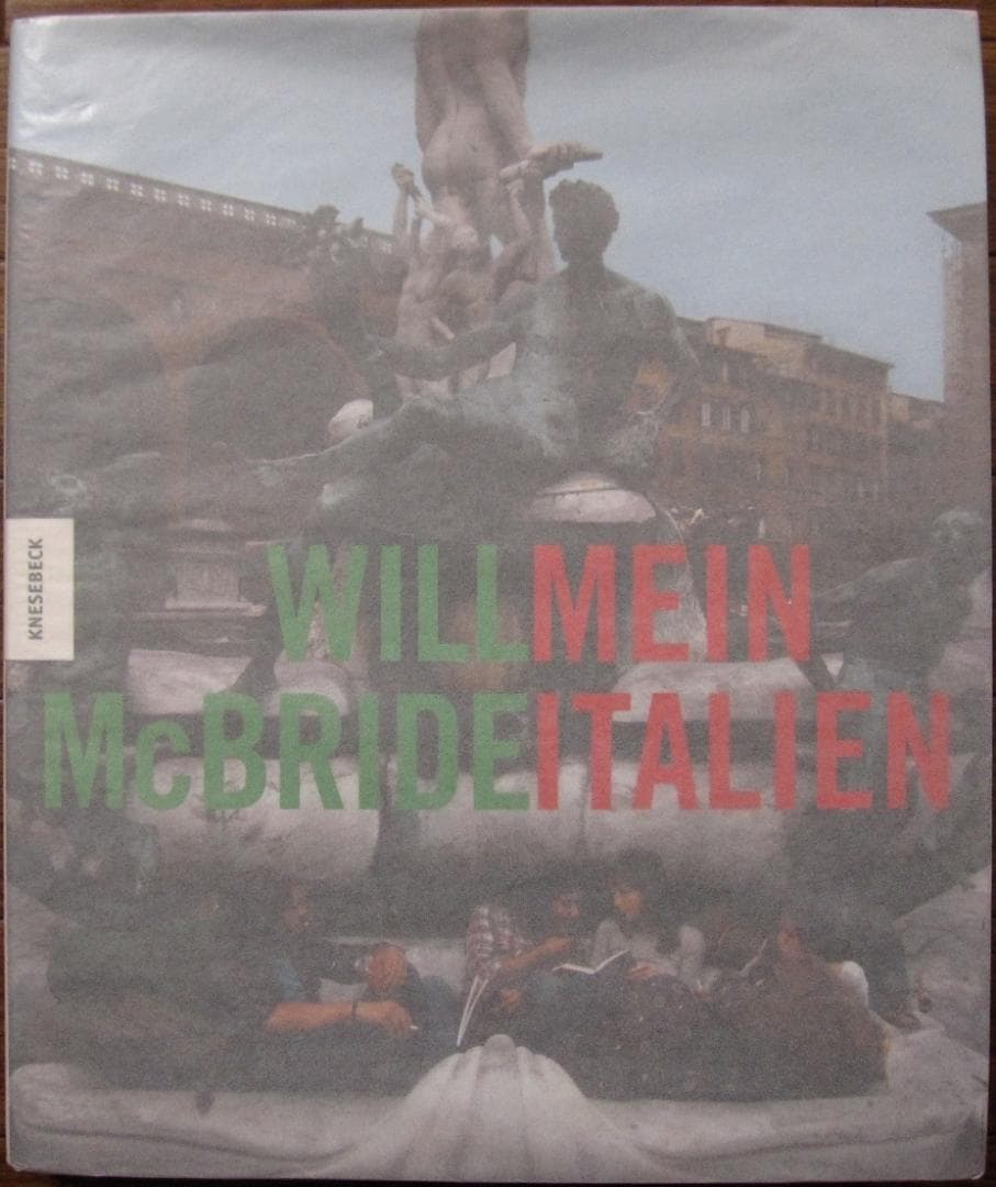 Will McBride : Mein Italien　ウィル・マクブライド