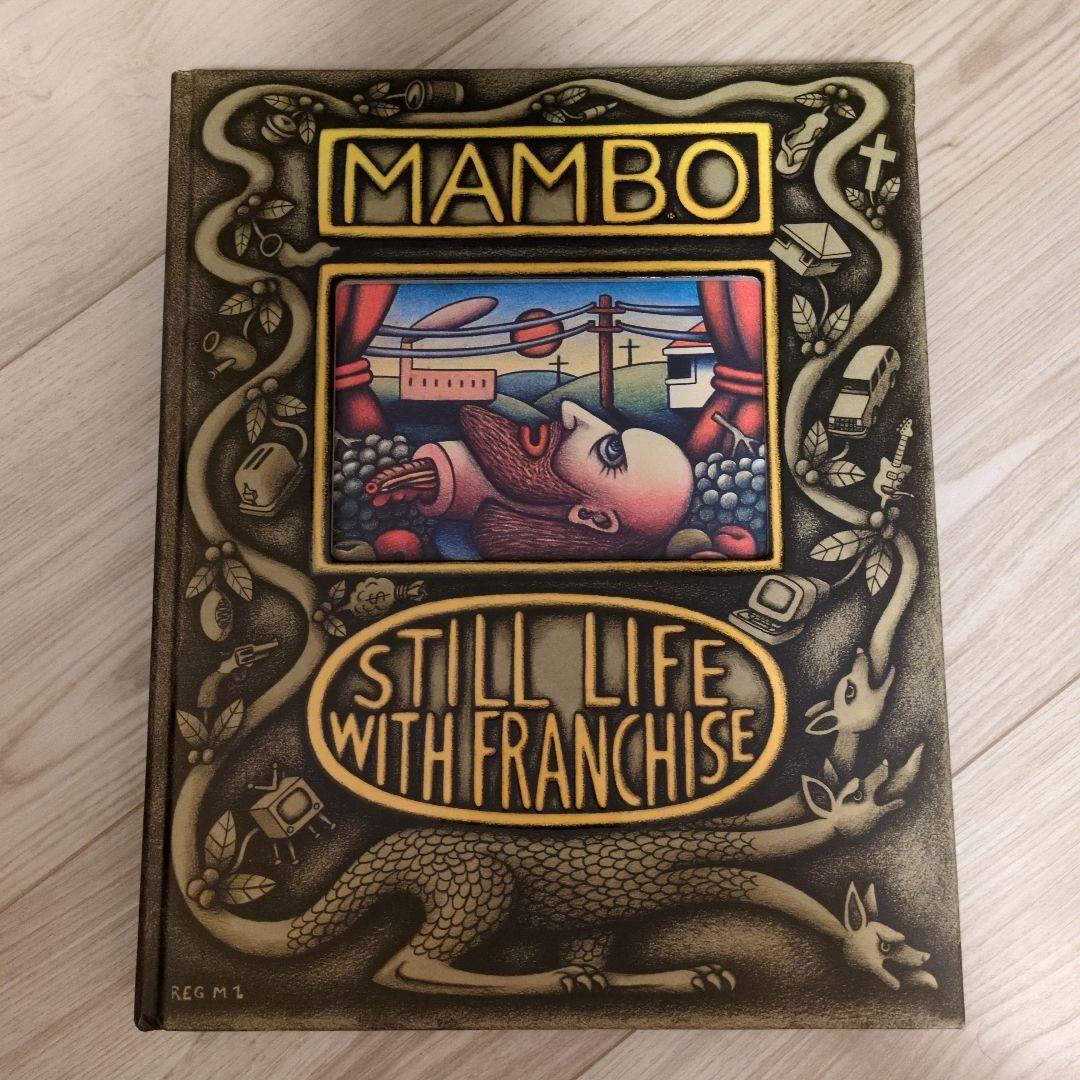 アート・デザイン・音楽 MAMBO STILL LIFE WITH FRANCHISE