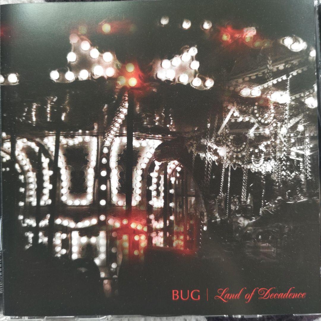 BUG「Land of Decadence」
