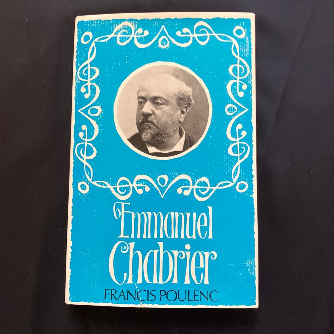 洋書 Emmanuel Chabrier by Francis Poulenc