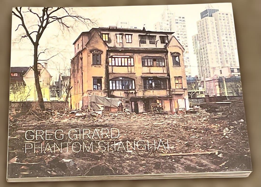 写真集 Greg Girard - Phantom Shanghai