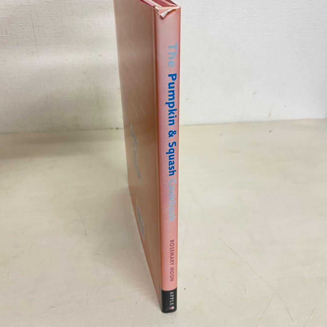 The Pumpkin and Squash Cook Book 洋書