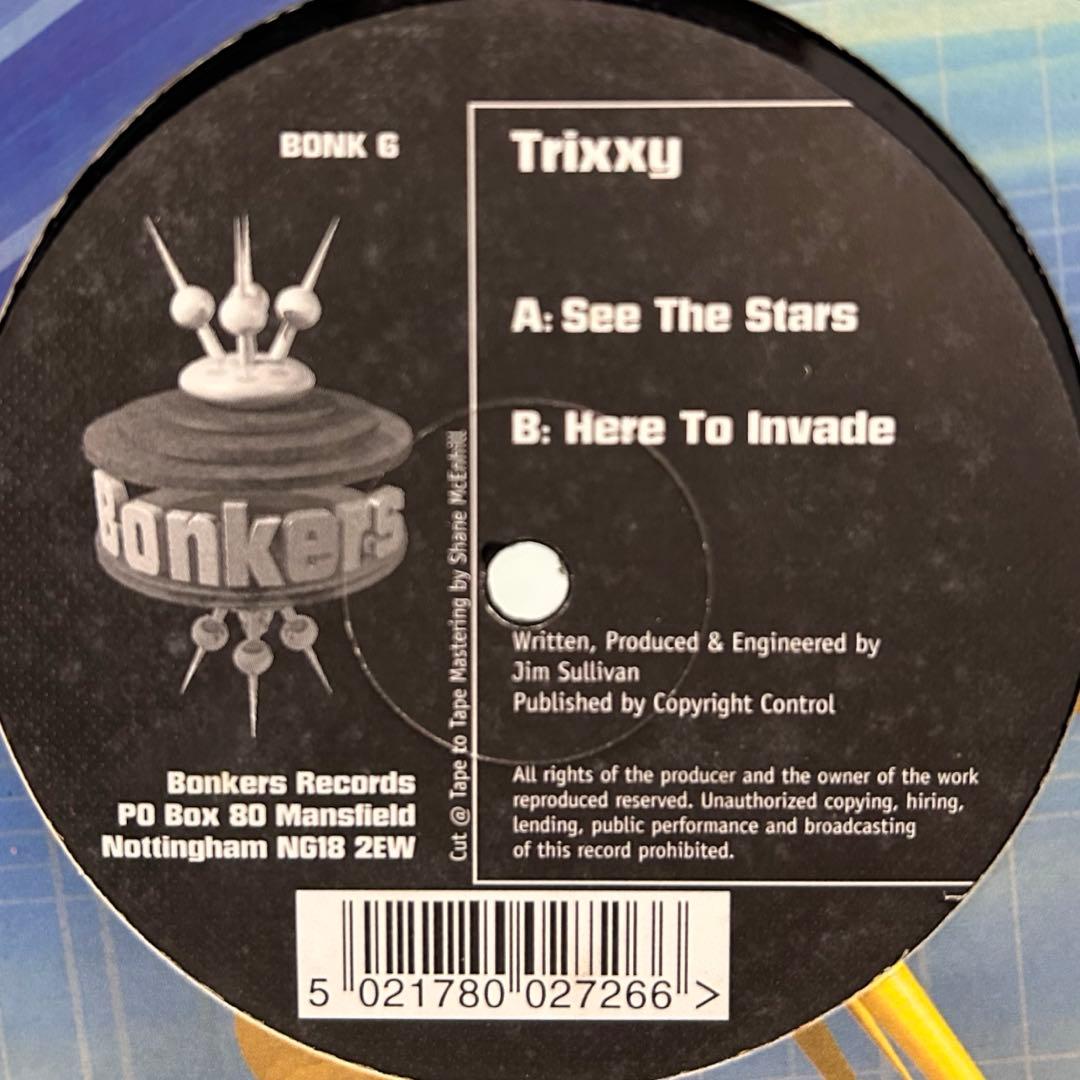 Trixxy – See The Stars / Here To Invade