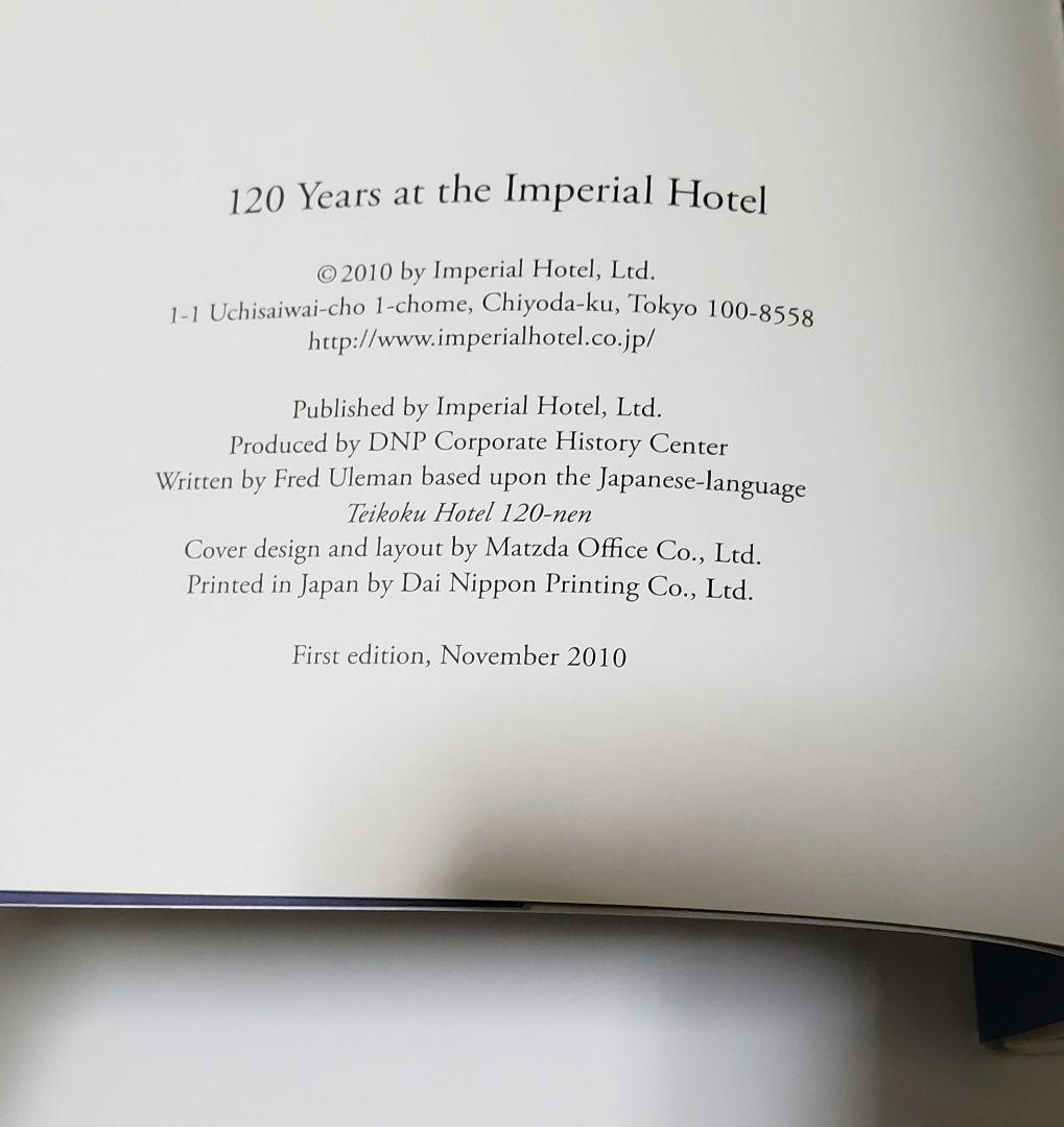 帝国ホテル　／　120 Years at the Imperial Hotel