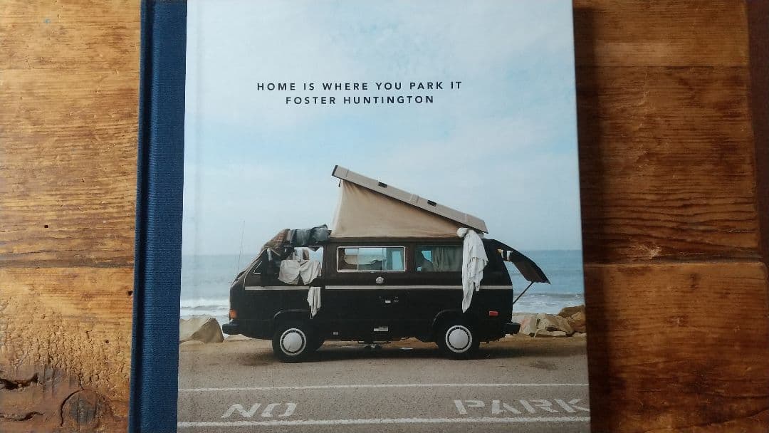 アート・デザイン・音楽 VAN LIFE  IS WHERE YOU PARK IT BOOK