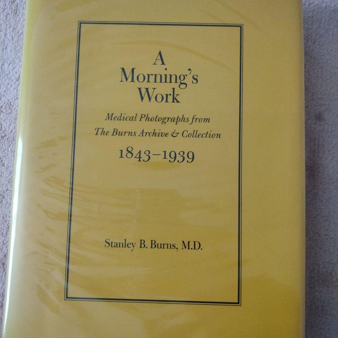 【洋書】A Morning's Work / Stanley B. Burns