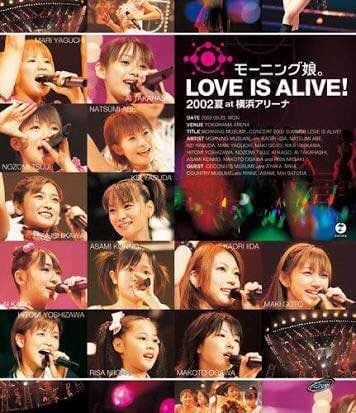 モーニング娘。/LOVE IS ALIVE!2002夏 at 横浜アリーナ