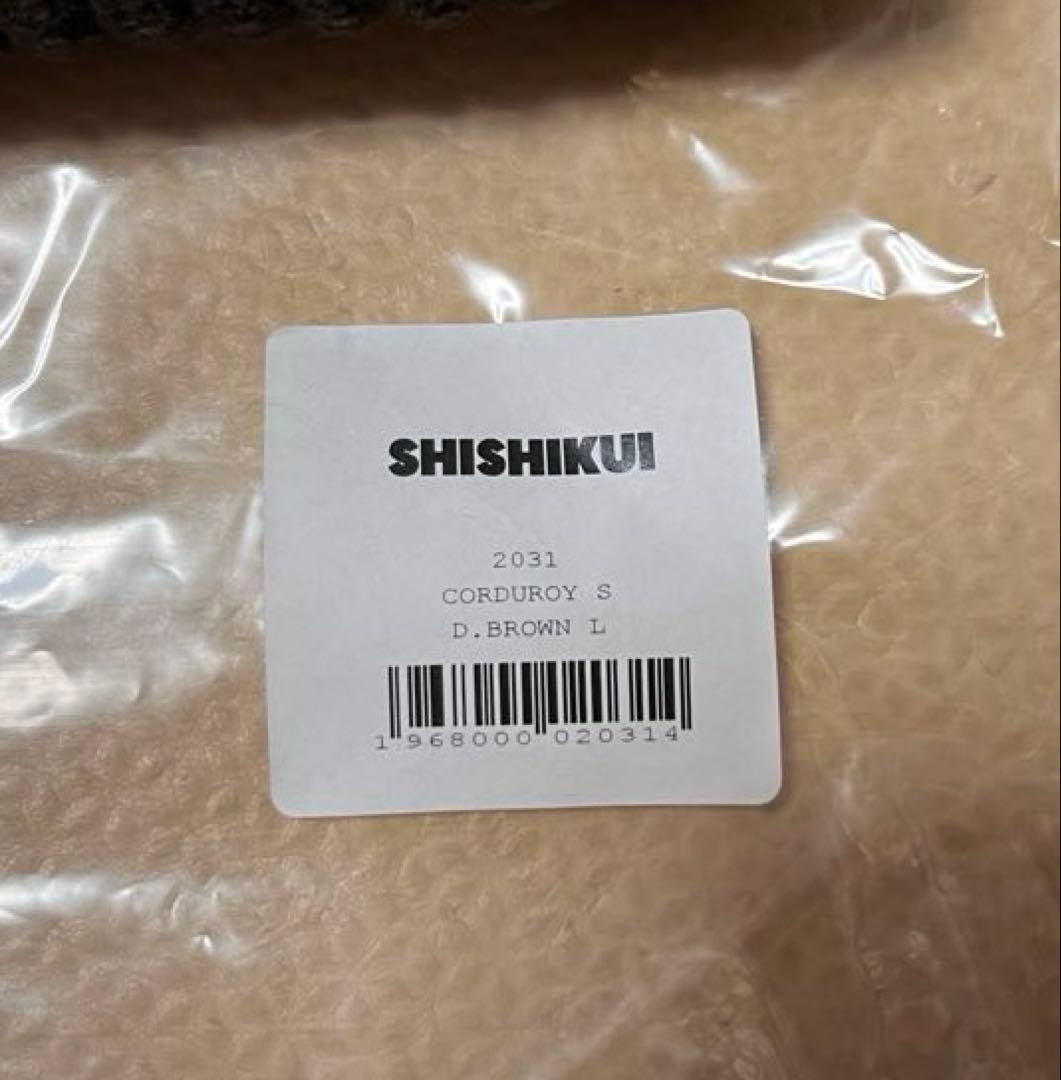 SHISHIKUI CORDUROY S / D.BROWN サイズL