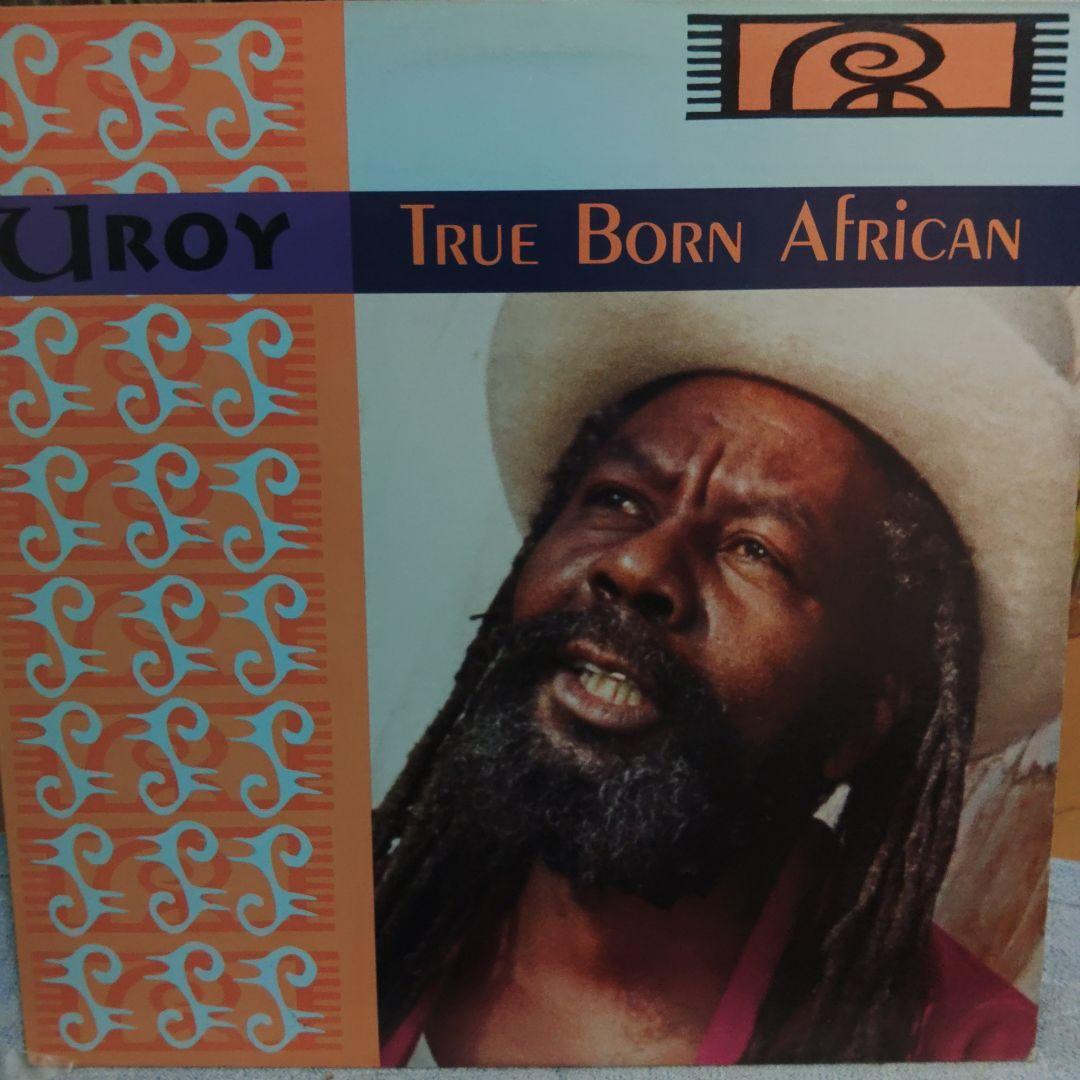 U Roy True Born African 1991年リリース