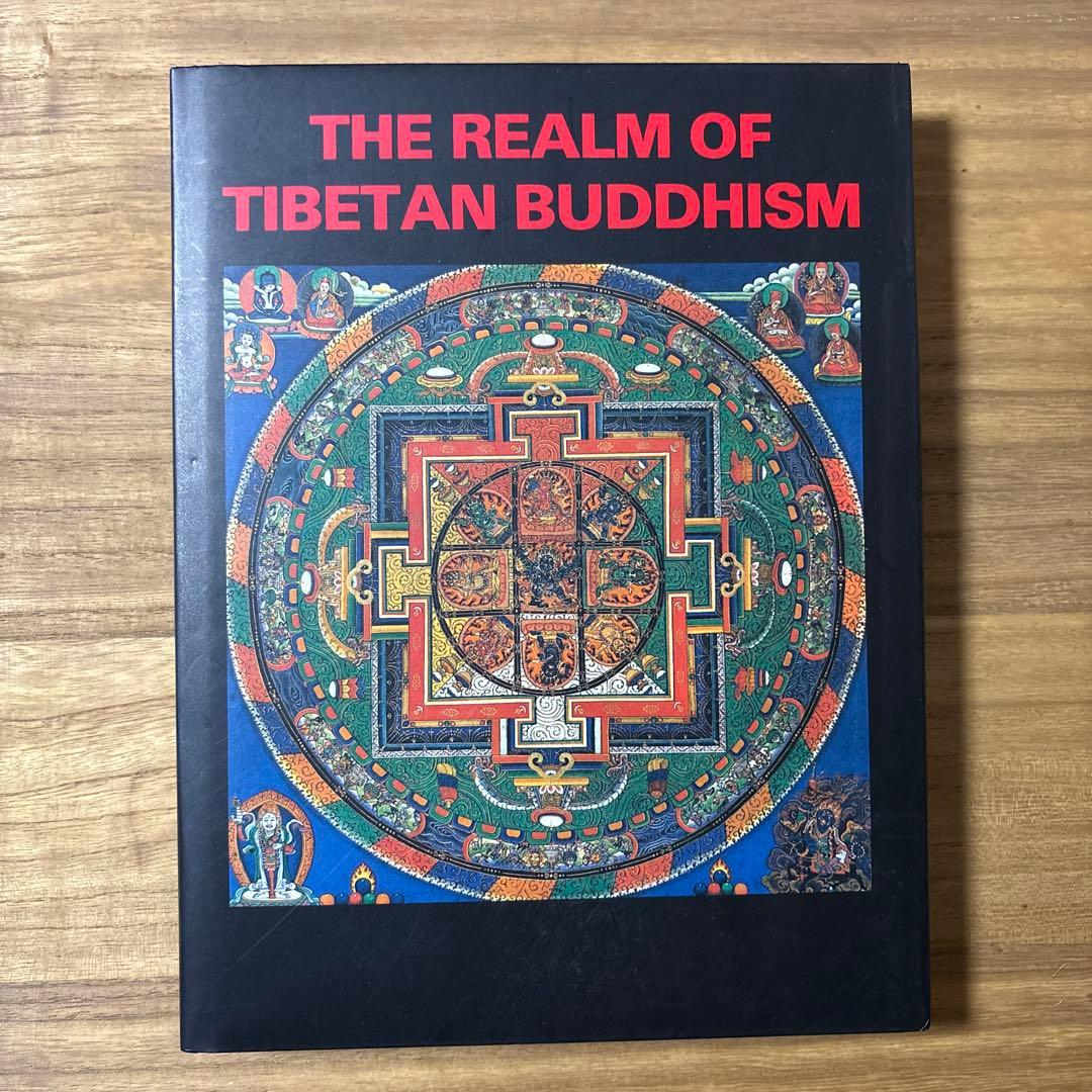 THE REALM OF TIBETAN BUDDHISM チベット仏教の本