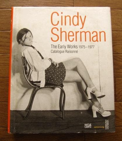 Cindy Sherman : シンディ・シャーマン　カタログ・レゾネ