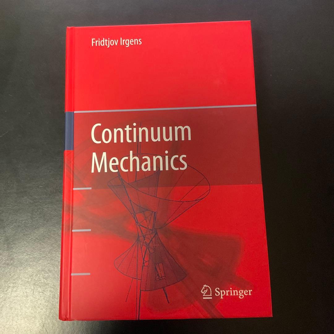 洋書 Continuum Mechanics: Fridtjov Irgens