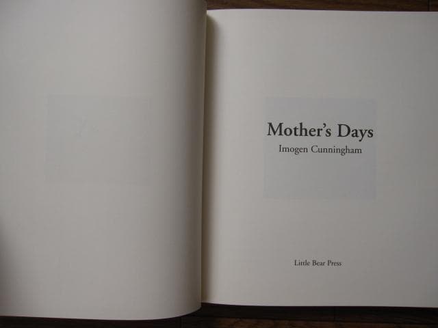 Mother's Days　Imogen Cunningham