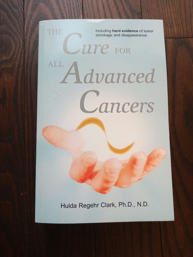 洋書 Cure for All Advanced Cancer Hulda Clark