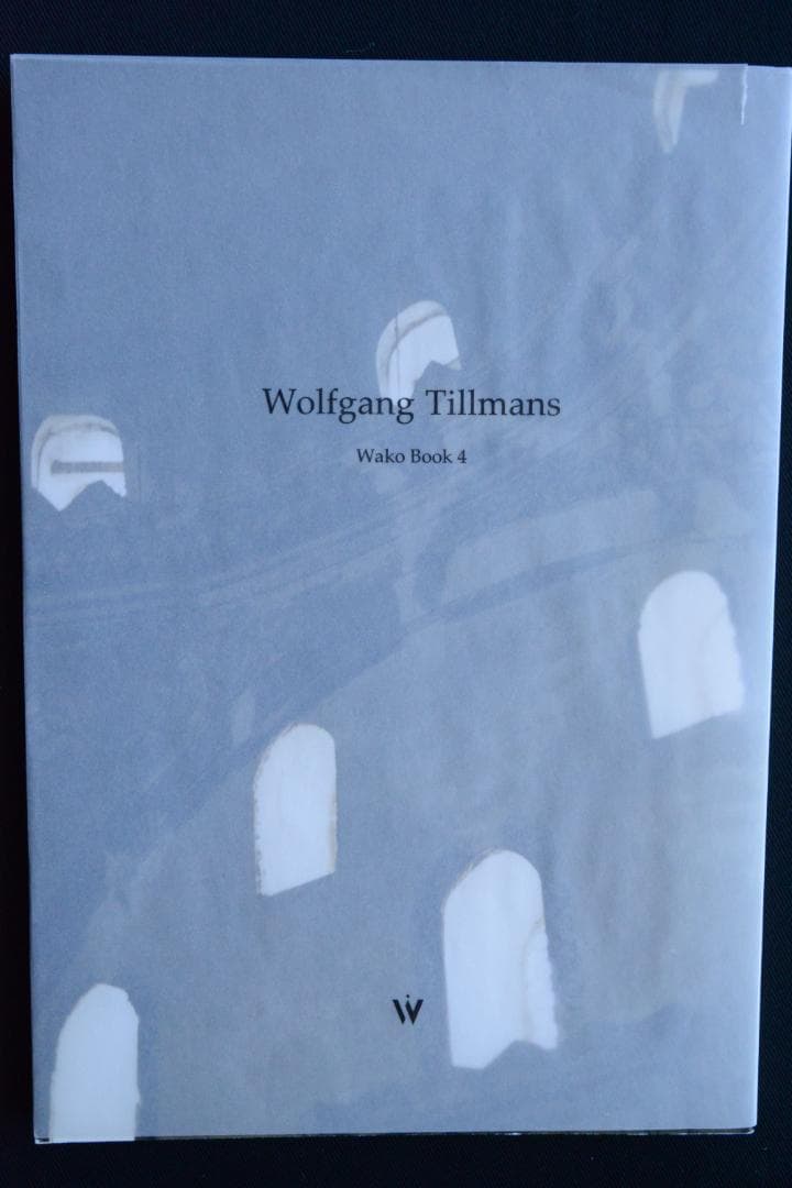 【Wolfgang Tillmans：Wako Book 4 】1.500限定版