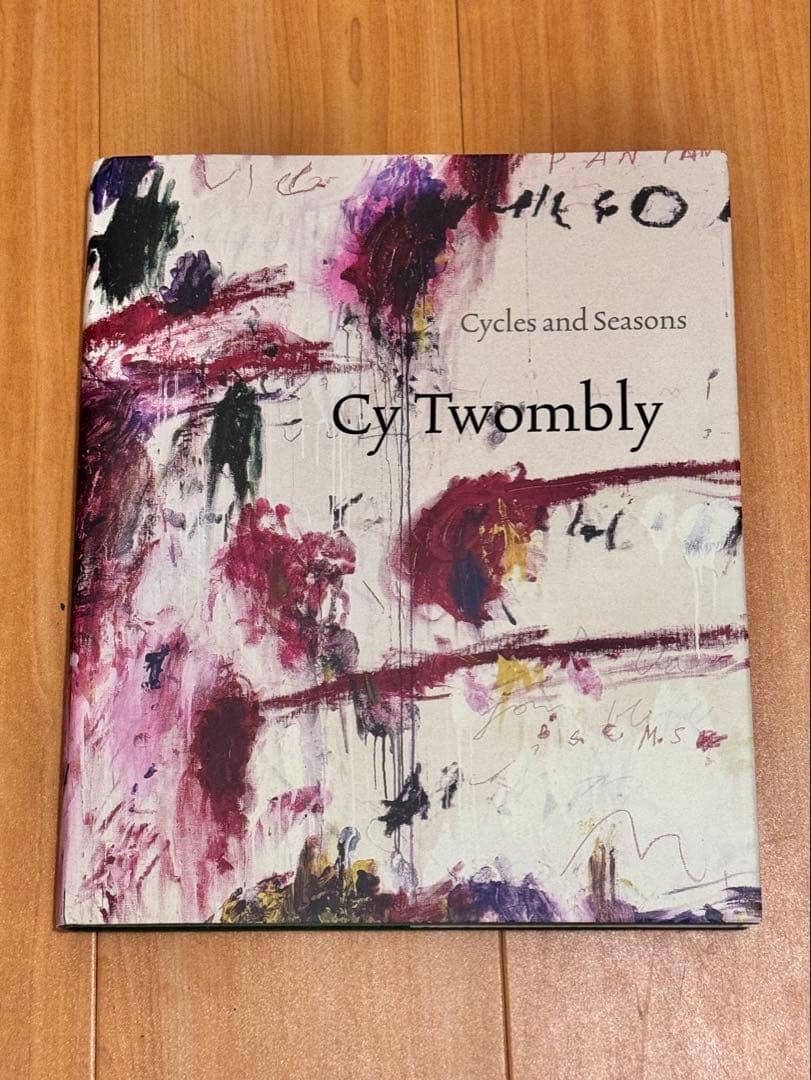 Cycles and Seasons サイ・トゥオンブリー作品集　ハードカバー版
