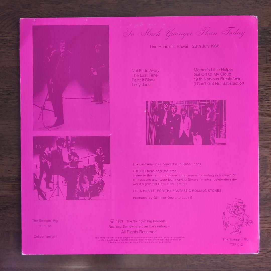 ローリングストーンズ So Much Younger Than Today