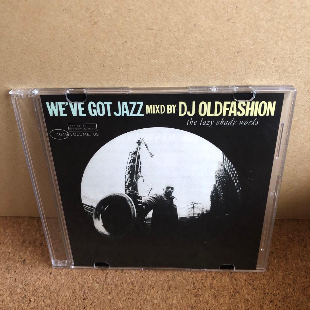 その他 DJ Oldfashion / We've Got Jazz 01,02,03