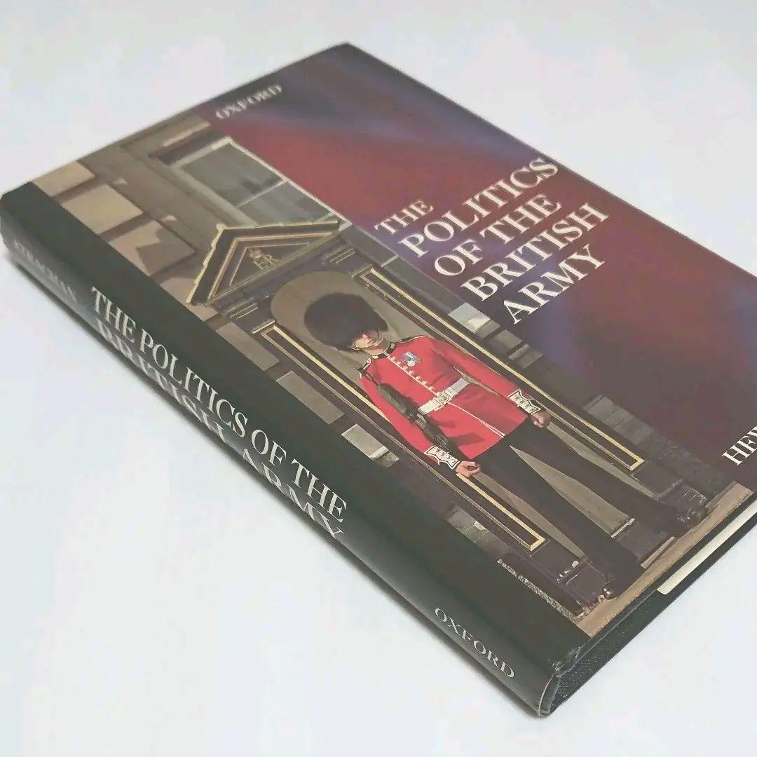 洋書 THE  POLITICS OF THE BRITISH ARMY