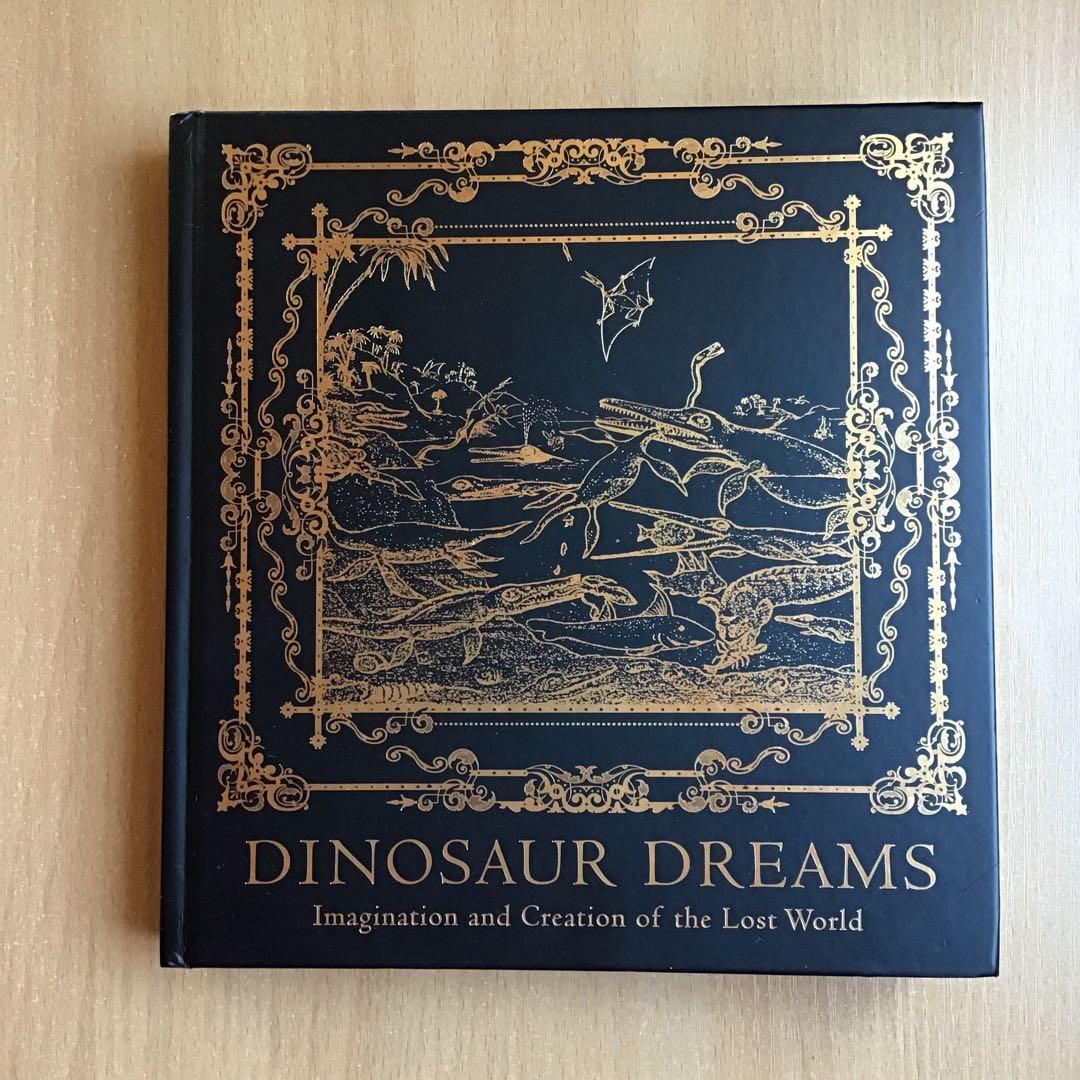 恐竜図鑑　失われた世界の想像/創造　特別展図録　DINOSAUR DREAMS