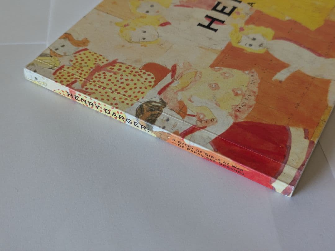 【図録】ヘンリー・ダーガー 少女たちの戦いの物語 夢の楽園