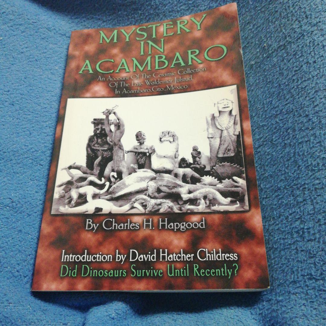 洋書 Mystery In Acambaro by Hapgood