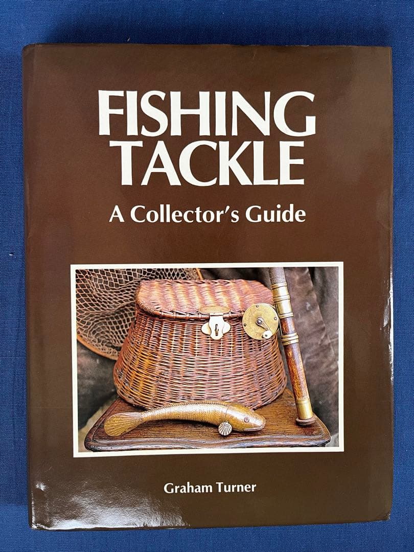 洋書 FISHING TACKLE A Collector's Guide