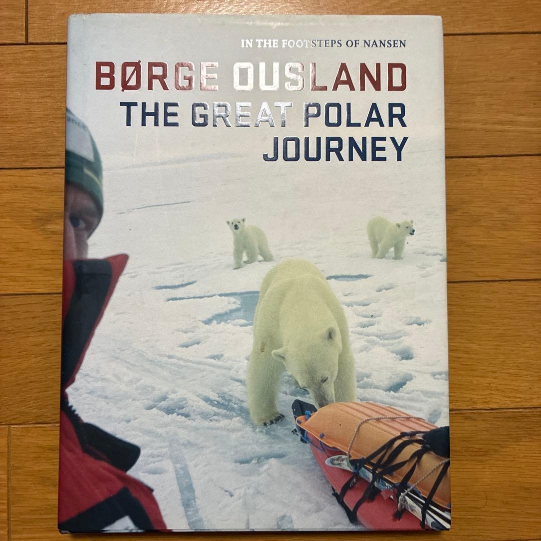 洋書 Borge Outland The Great Polar Journey