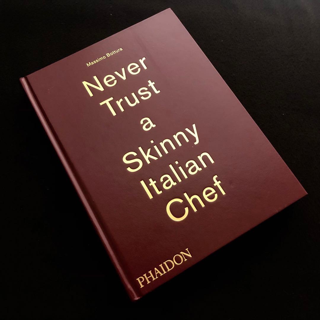 【サイン入】マッシモ・ボットゥーラ レシピ集「Never Trust」2016