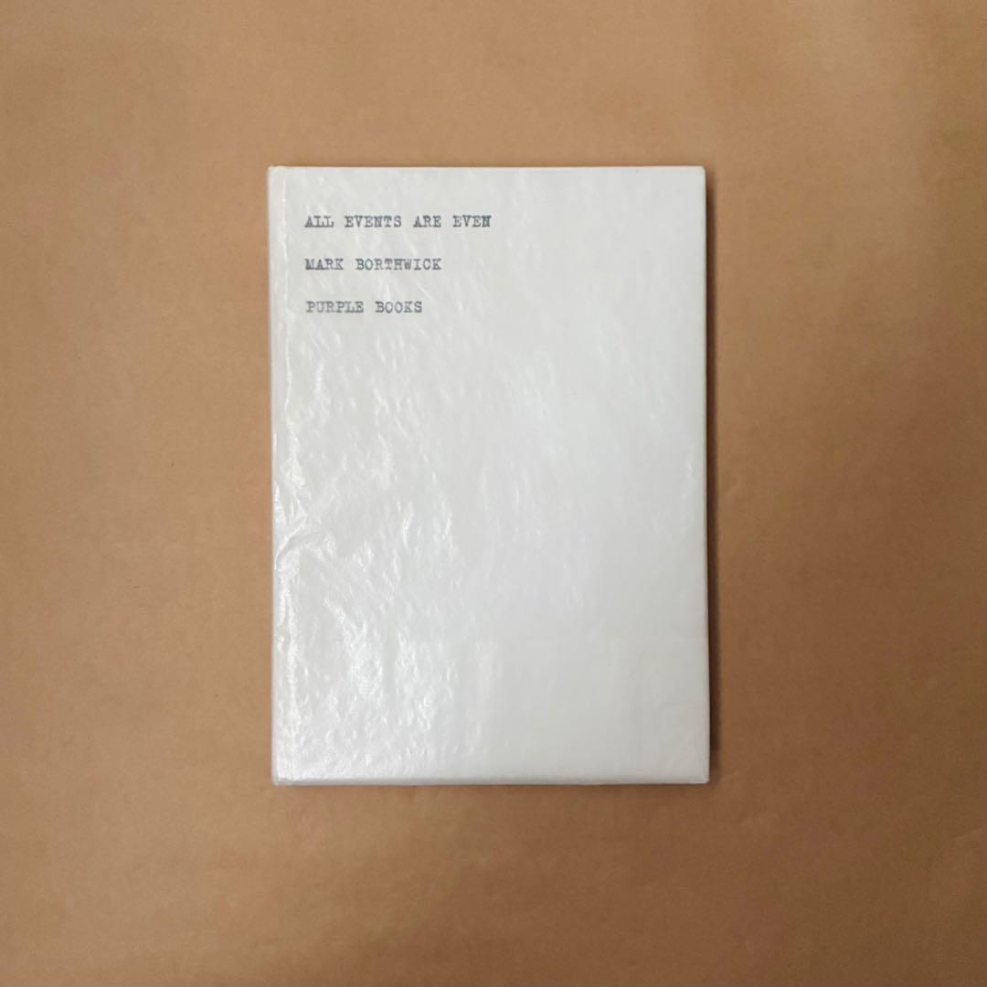 洋書 ALL EVENTS ARE EVEN MARK BORTHWICK