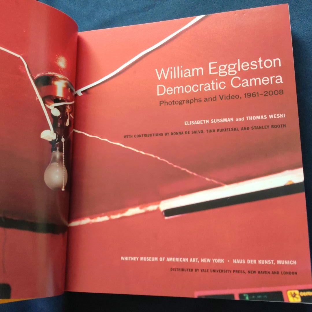 William Eggleston Democratic Camera 洋書
