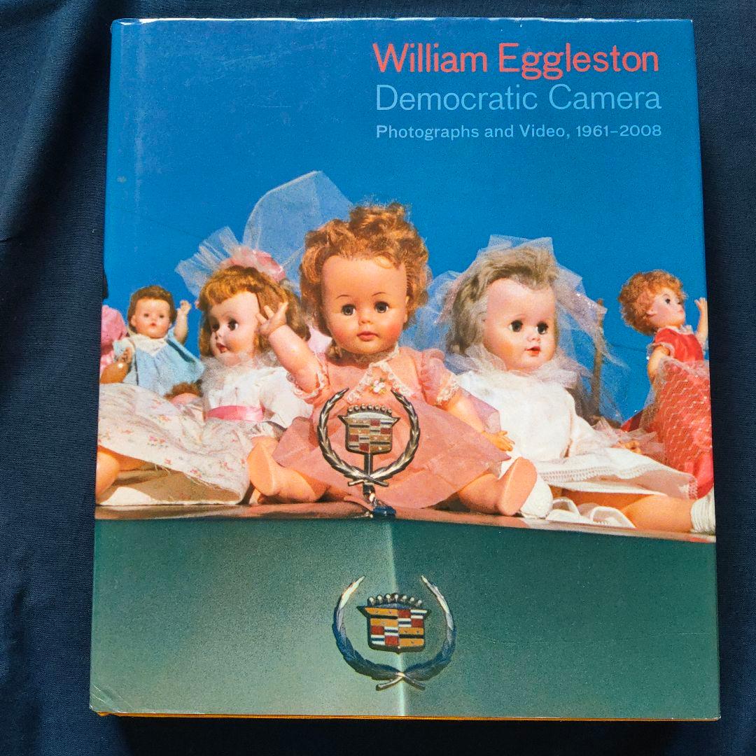 William Eggleston Democratic Camera 洋書