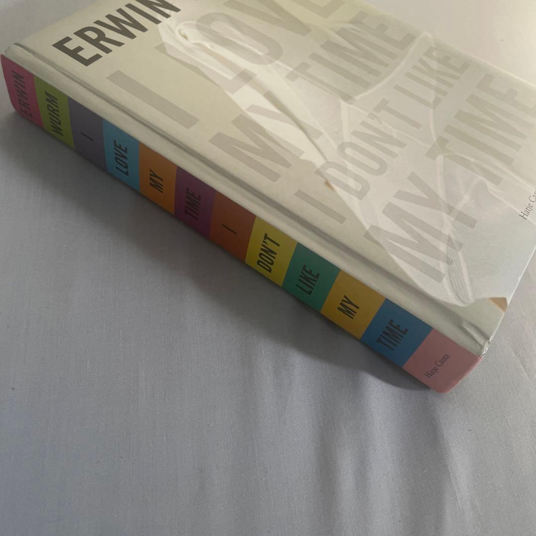 洋書 Erwin Wurm I Love My Time
