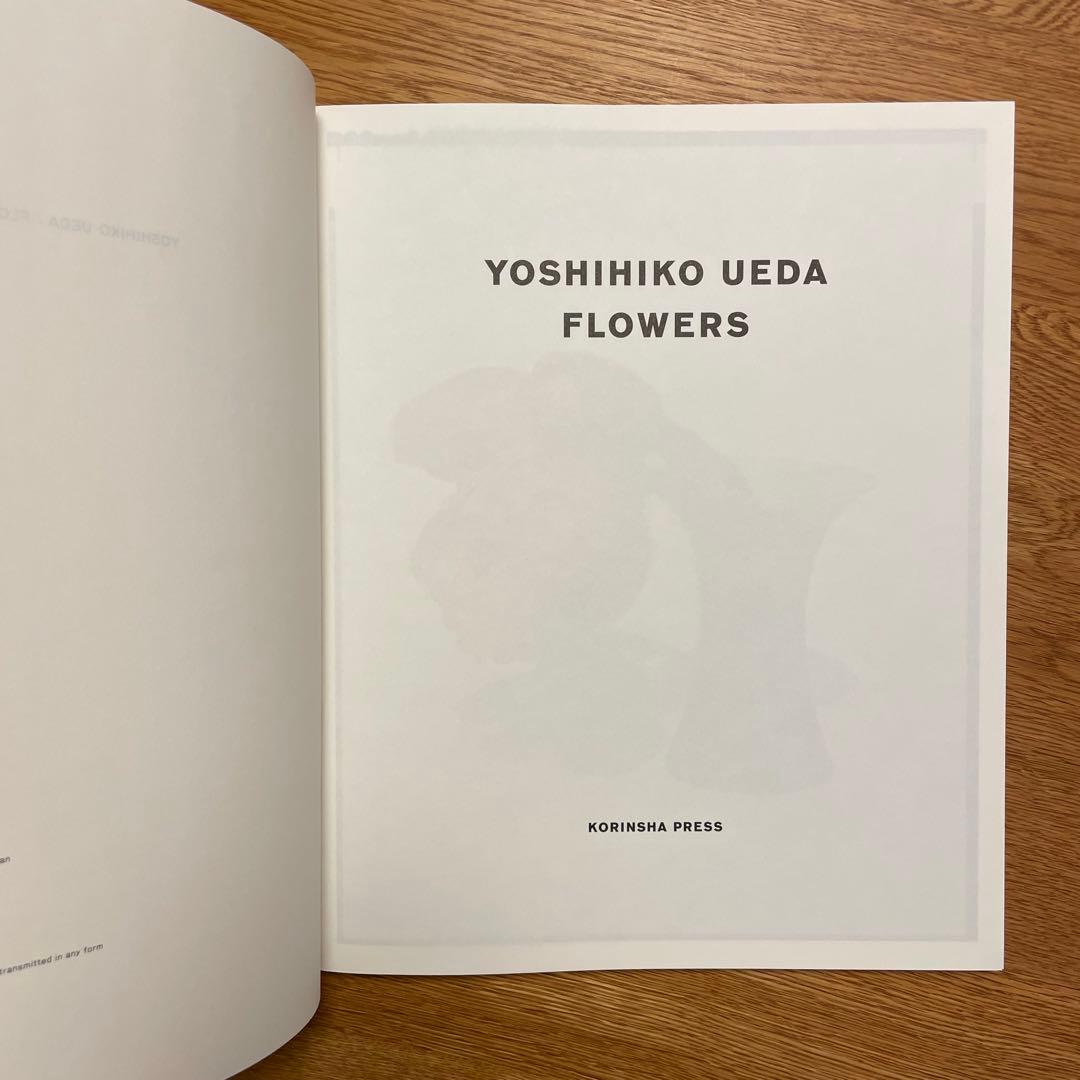 アート・デザイン・音楽 YOSHIHIKO UEDA: FLOWERS