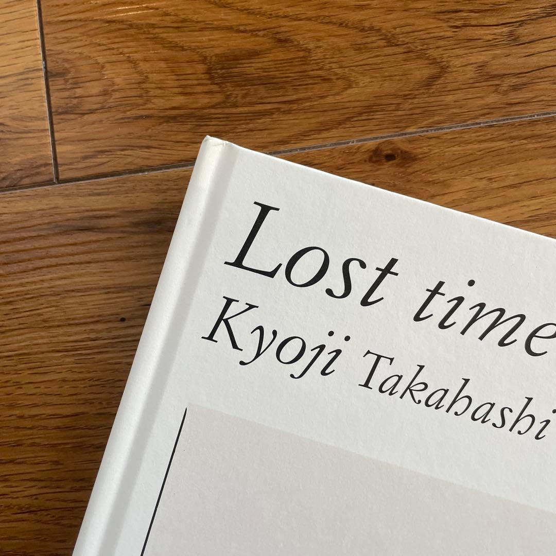 【希少本】高橋恭司 Lost time Kyoji Takahashi