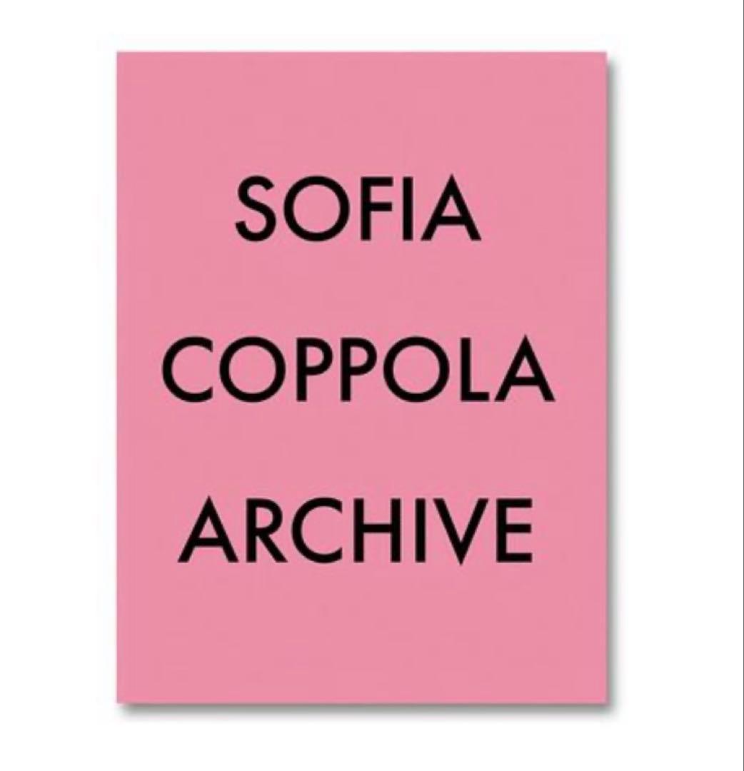 ARCHIVE by Sofia Coppola ソフィア・コッポラ　作品集