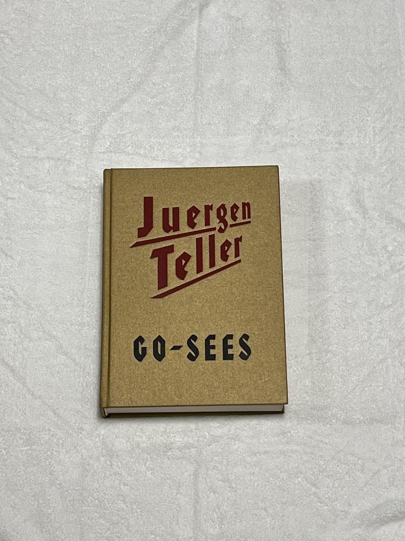 写真集「GO-SEES」 Juergen Teller 洋書