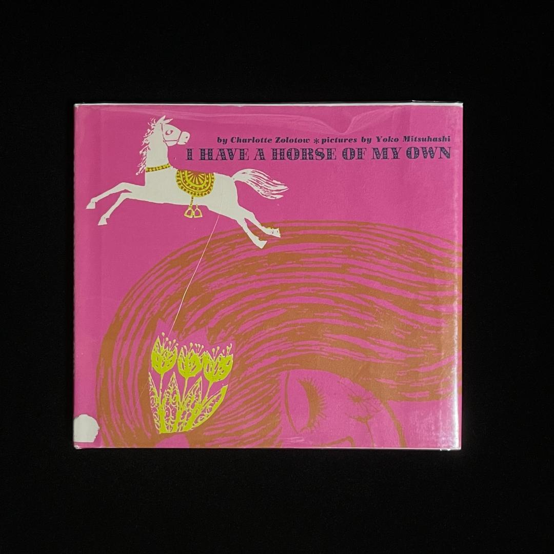 絵本・児童書 I HAVE A HORSE OF MY OWN