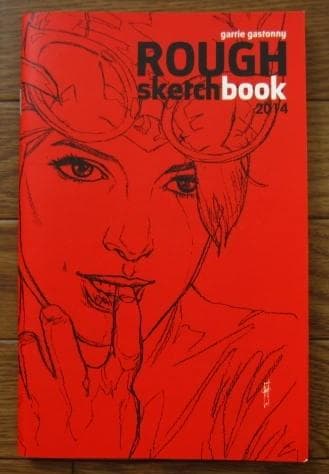 Garrie Gastonny ROUGH sketchbook　限定100部