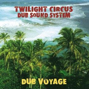 洋楽 TWILIGHT CIRCUS DUB SOUND SYSTEM