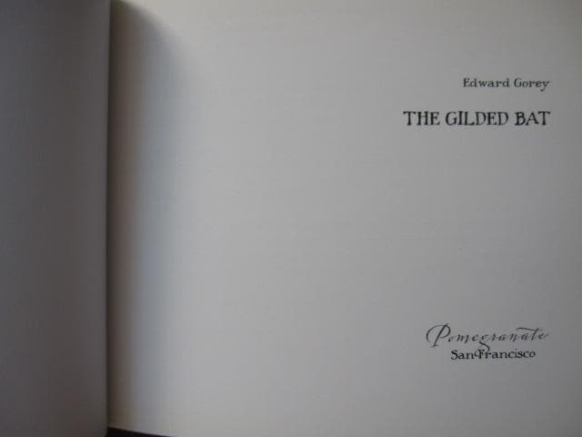 The Gilded Bat　Edward Gorey