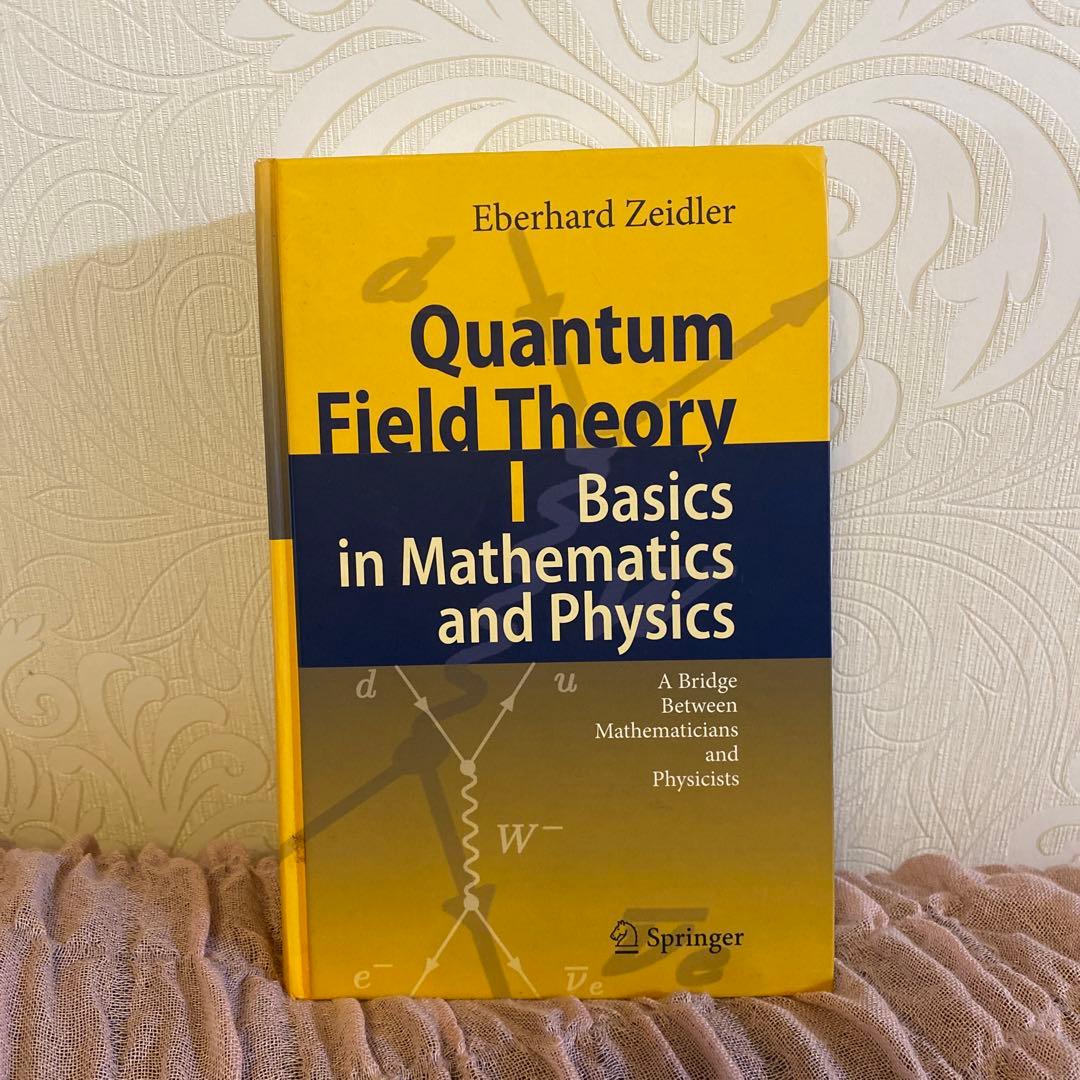 洋書 Quantum Field Theory I Eberhard Zeidler