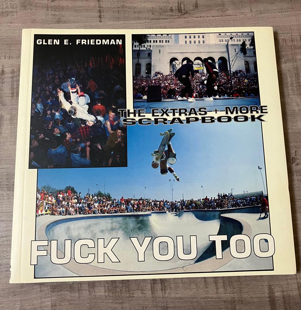洋書 FUCK YOU TOO GLEN E. FRIEDMAN