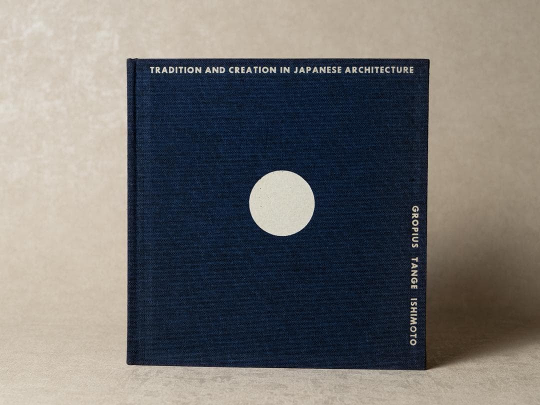 KATSURA 桂 日本建築における伝統と創造